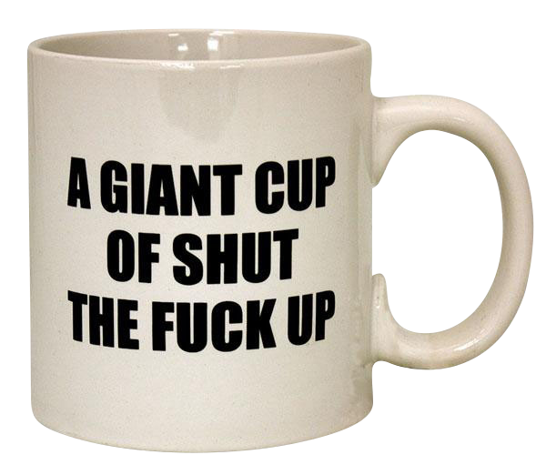 The 'Shush' Mug: A Morning Wake - Up Rejection